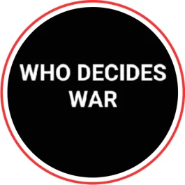 Who Decide War